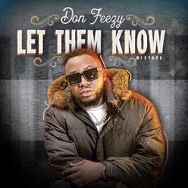 Let Them Know (feat. Oyinkanade) Don Feezy