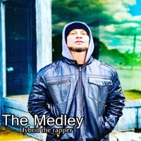 The Medley - Single - Hybrid the Rapper