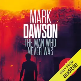 The Man Who Never Was: John Milton, Book 16 (Unabridged)