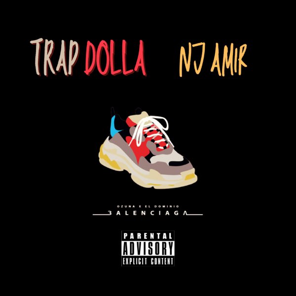 ‎Balenciaga (feat. Nj Amir) - Single de Trap Dolla en Apple Music