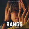 Rangg (feat. Pappi Gill) - Single