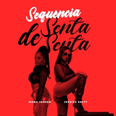 Sequência de Senta Senta - Single