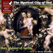 The Mystical City of God: Popular Abridgement (Unabridged)