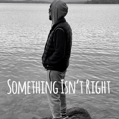 Something Isn't Right - Single