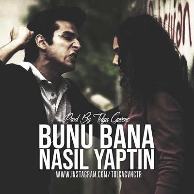 Tolga Güvenç - Bunu Bana Nasıl Yaptın?