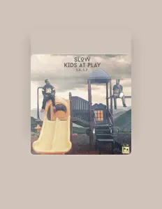 Listen to S.K.A.P. Slow Kids at Play, watch music videos, read bio, see tour dates & more!