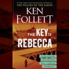 The Key to Rebecca (Unabridged) - Ken Follett