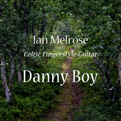 Danny Boy (solo fingerstyle guitar) - Single