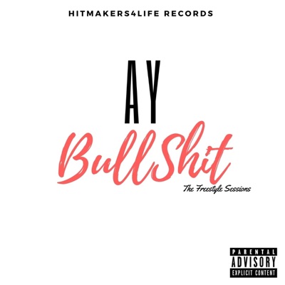Bullshit (The Freestyle Sessions) - Single