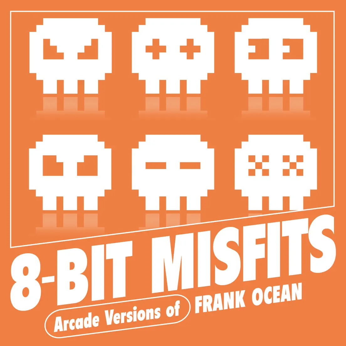 Слушать: 8-Bit Misfits - Arcade Versions of Frank Ocean.