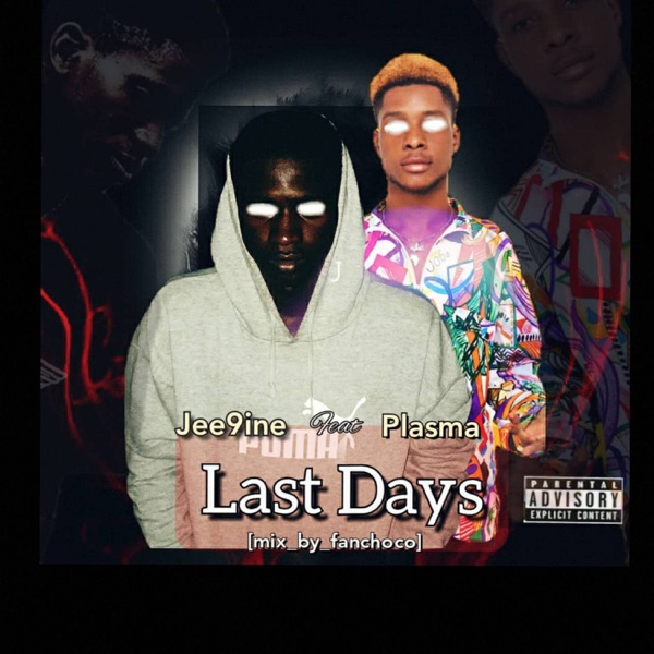Last Days (feat. Jee9ine & Plasama)