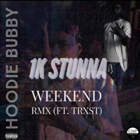 Weekend (feat. Trxst) [remix] - Single - Hoodie Bubby