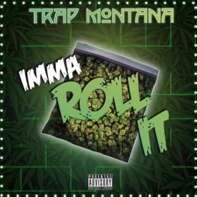 Imma Roll It - Single