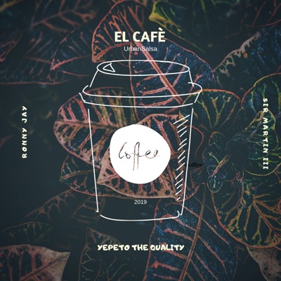El café (feat. Sir martinIII & Ronny Jay) - Single