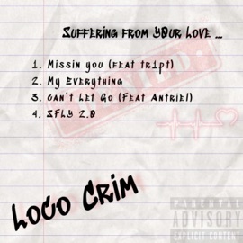 Missin' You (feat. Tr1pt) Loco Crim