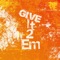 Give It 2 Em - Tre Oh Fie lyrics
