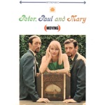 Peter, Paul & Mary - Settle Down (Goin' Down That Highway)