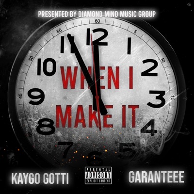 When I Make It (feat. Garan'teee) - Single