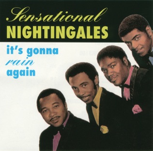 The Sensational Nightingales It's Gonna Rain Again