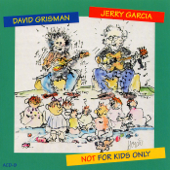 Not for Kids Only - David Grisman & Jerry Garcia