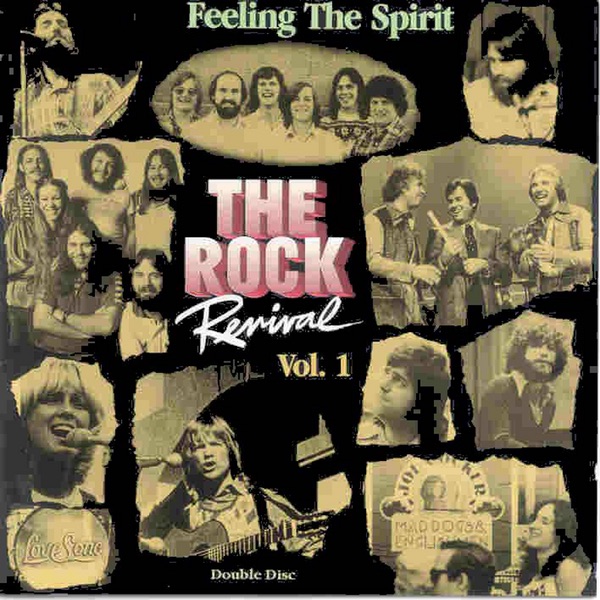 THE ROCK REVIVAL, VOL. 1 "Feeling the Spirit"
