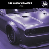 Car Music Bangers 2021 artwork