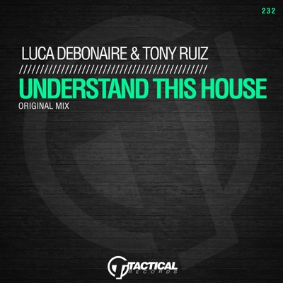 Understand This House - Luca Debonaire & Tony Ruiz | Shazam