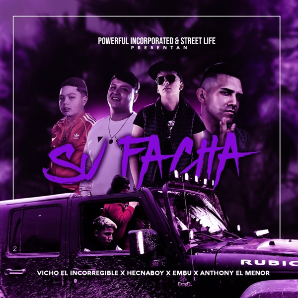 Su Facha (feat. Hecnaboy, Anthony el Menor & el Embu)