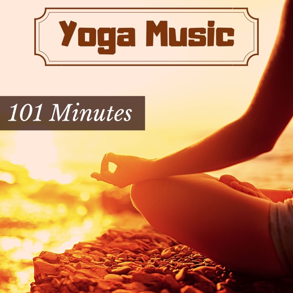 Yoga Music 101 Minutes: Meditation Tracks and Therapy Healing Sounds of Nature