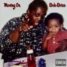 Triffling (feat. Mojo4 Loco) Dolo Drizz