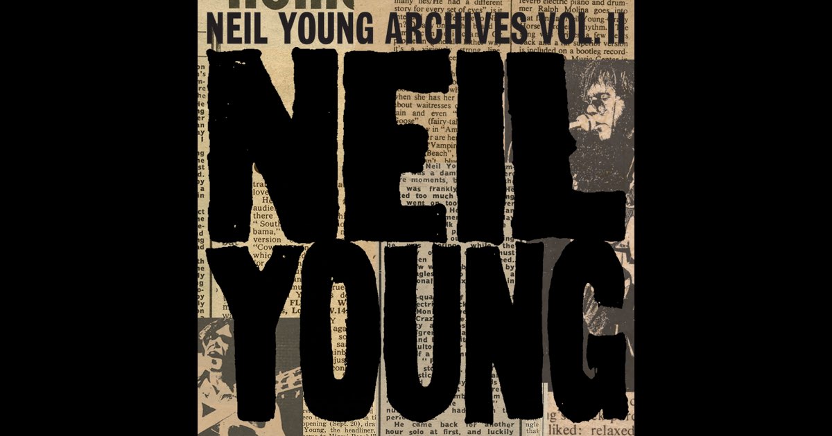 NEIL YOUNG ARCHIVES VOL. I ：1963-1972 71hlqlAKtAL._UF1000,1000_QL80_.jpg