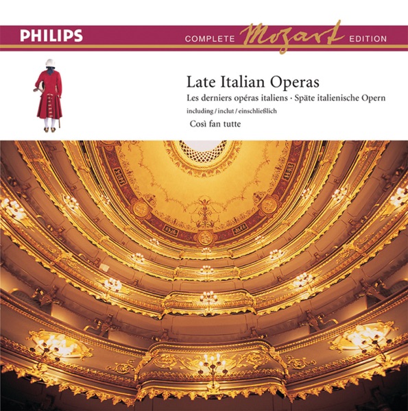 The Complete Mozart Edition: Late Italian Operas, Vol. 3 Così Fan Tutte