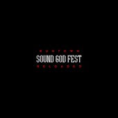 Sound God Fest Reloaded