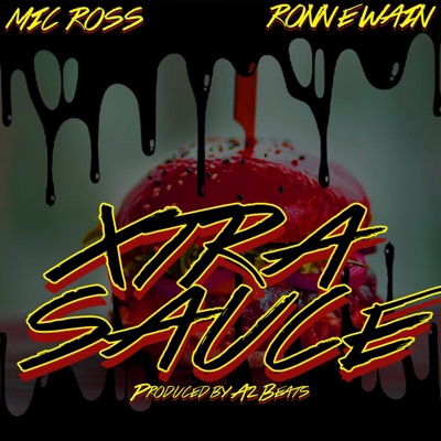 Xtra Sauce (feat. Ronn E Wain) - Single