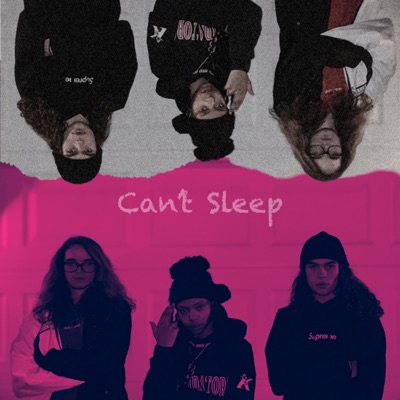 Can't Sleep (feat. Kizzy & Depreston) - Single