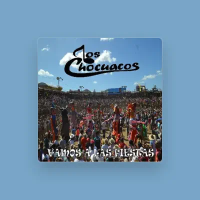 Listen to Los Chocuacos, watch music videos, read bio, see tour dates & more!