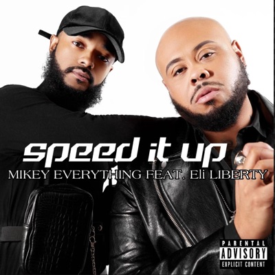 Speed It Up (feat. Eli Liberty) - Single