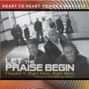 Let the Praise Begin, Ch. 1: Right Here Right Now (Urban Contemporary Praise)
