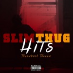 Slim Thug - I Ain’t Heard of That