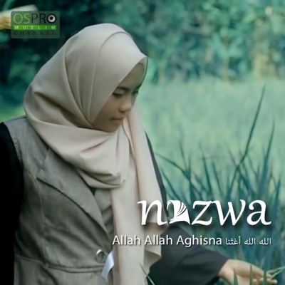 Song - Allah Allah Aghisna - Nazwa Maulidia