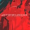 Out of My Language - Single