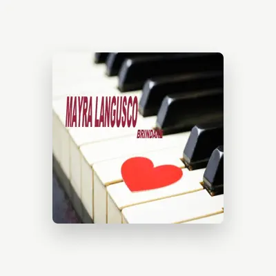 Listen to Mayra Langusco, watch music videos, read bio, see tour dates & more!