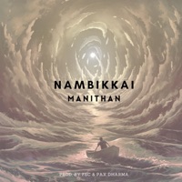 Nambikkai - Single - MANITHAN