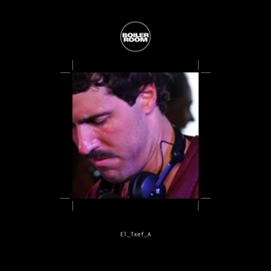 Boiler Room: El_Txef_A in Tulum, Aug 20, 2016 (DJ Mix)