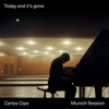 Today and it’s gone (Munich Session) - Single
