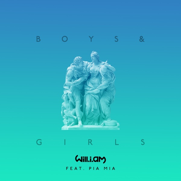 Boys & Girls (feat. Pia Mia) - Single - will.i.am