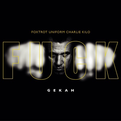 F.U.C.K. (Foxtrot, Uniform, Charlie, Kilo)