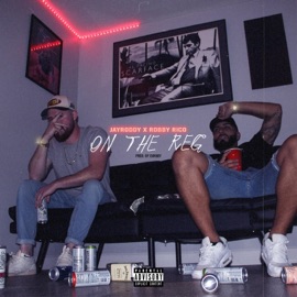 ON the REG (feat. Robby Rico) JayRoddy