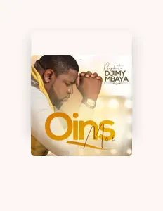 Dengarkan PROPHETE DJIMY MBAYA, tonton video musik, baca bio, lihat tanggal tur & lainnya!