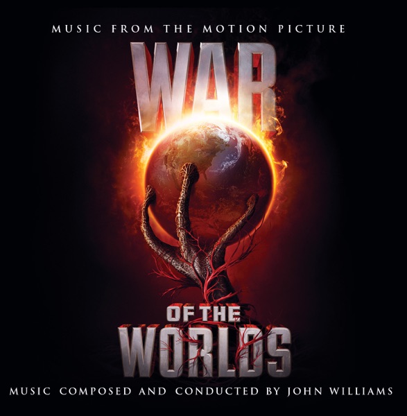 War of the Worlds (Music from the Motion Picture) - John Williams